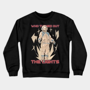 Who Turned Out The Lights Skeleton Astronaut Who Crewneck Sweatshirt